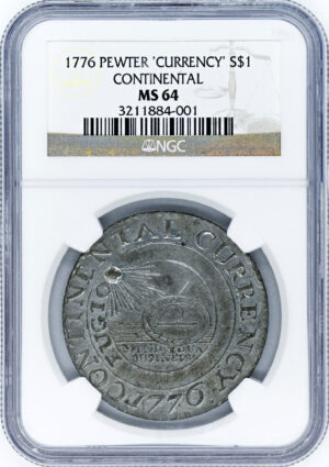 1776 CURRENCY, PEWTER $1 MS64