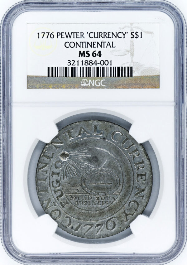 1776 CURRENCY, PEWTER $1 MS64
