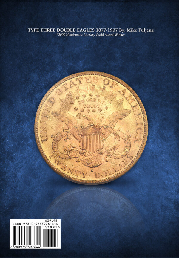 Type Three Double Eagles 1877 - 1907 By Mike Fuljenz - Image 2